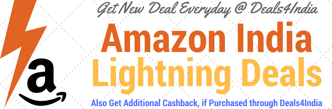 Today's Amazon #LightningDeals Lightning Deals at Amazon India